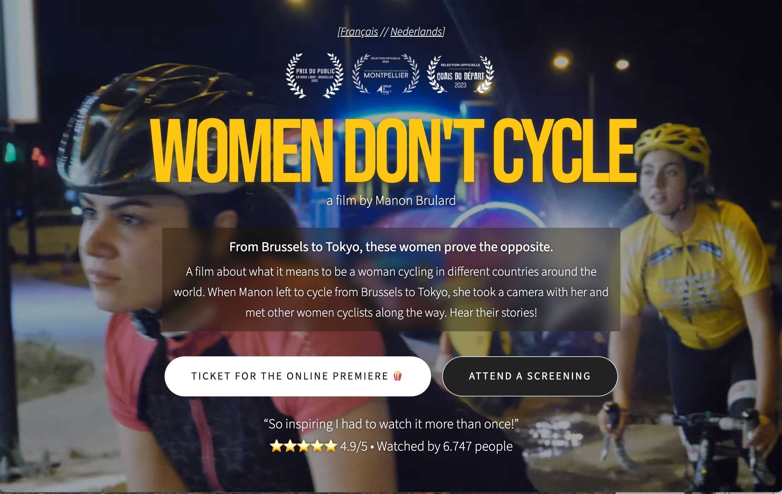 _Women Don't Cycle_ is a 2022 documentary by my colleague and Slowby co-founder [Manon Brulard](https://www.linkedin.com/in/manon-brulard). It is a film about what it means to be a woman cycling in different countries around the world.

The documentary was shot during an eleven-month bicycle touring trip from Brussels to Tokio, with Slowby's other co-founder [Dries](https://www.linkedin.com/in/driesvanransbeeck) (more about their trip at [Road to the Rising Sun](https://roadtotherisingsun.be/)).