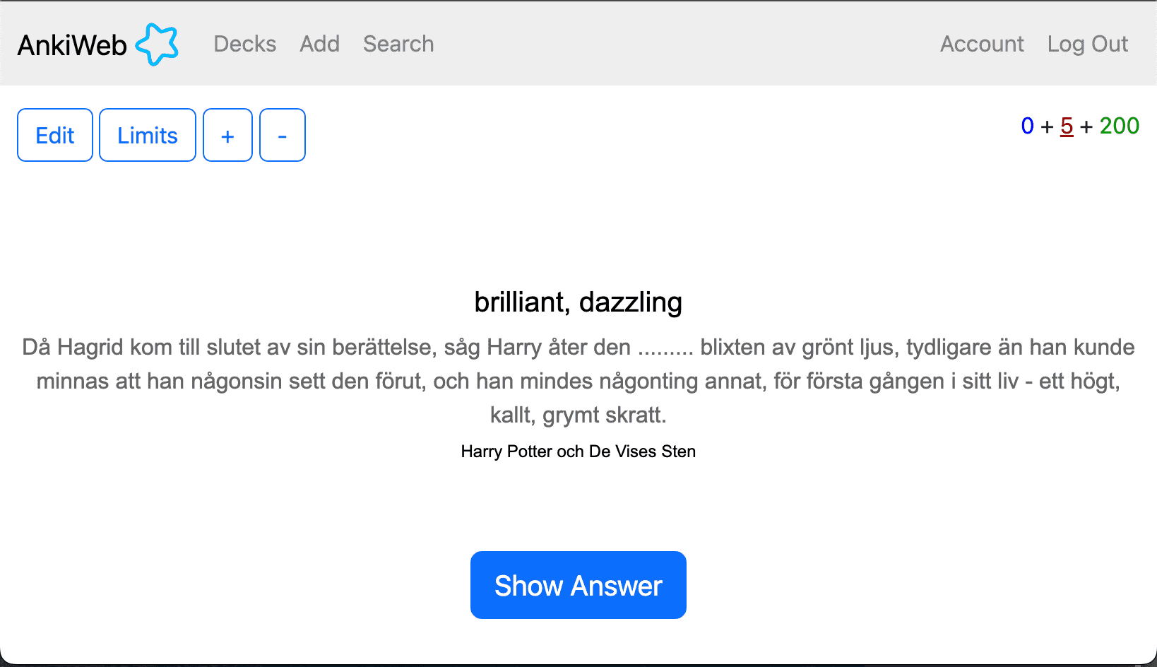 In 2021, while living in Stockholm, I was learning Swedish with some zeal. Once I got the basics done (using Duolingo, among others), I started reading books in Swedish to accelerate my learning.

I first read _Harry Potter och de vises sten_, the Swedish translation of the first Harry Potter book on my 2015 Kindle. I found a [Folkets lexicon](https://folkets-lexikon.csc.kth.se/folkets/folkets.en.html) Swedish-English dictionary that worked on my Kindle, so that if I didn't know a word, I could just long-tap it to see a definition and translation. This was great!

However, I wanted to keep practicing the words I didn't know using the spaced repetition flash card tool [Anki](https://apps.ankiweb.net/).

I made a custom Anki card template that would show the surrounding sentence from a word that I looked up, but omit the word itself, and show its translation too. The other side then filled in the correct word. Another template showed the word with full sentence context on one side, and the translation on the other.

Finally, I automated the creation of these cards by writing a tool that extracted the Kindle dictionary lookups, and converted them into Anki CSVs corresponding to my card templates (as I had learned from a previous [dictionary-related project](/projects/vocabulary-com-tools/), the Kindle's dictionary lookups were stored in a SQLite database that was transparently accessible through the Kindle's USB storage view).

After some usage, I liked this system, and I extended the tool with ways to ingest words and sentences from various other places with Swedish content:
- One function pulled dictionary saves from the Lingoal/SVT Språkplay API (a learning-focused app with subtitled Swedish television content available at the time).
- In another workflow, I selected sentences on the web on my iPhone, and shared them with an iOS Shortcut. The Shortcut then prompted me to select a word of interest, after which it HTTP-posted the context (url, sentence, and word) to an Airtable database. The Anki tool could also ingest this.

The Språkplay integration gave this project its name: Språkplay + Anki = Spranki.
